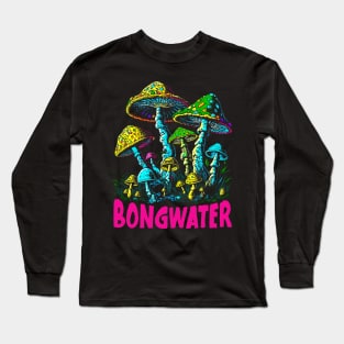 Bongwater --------- Original Fan Artwork Long Sleeve T-Shirt